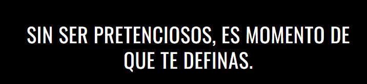 Es momento que te definas